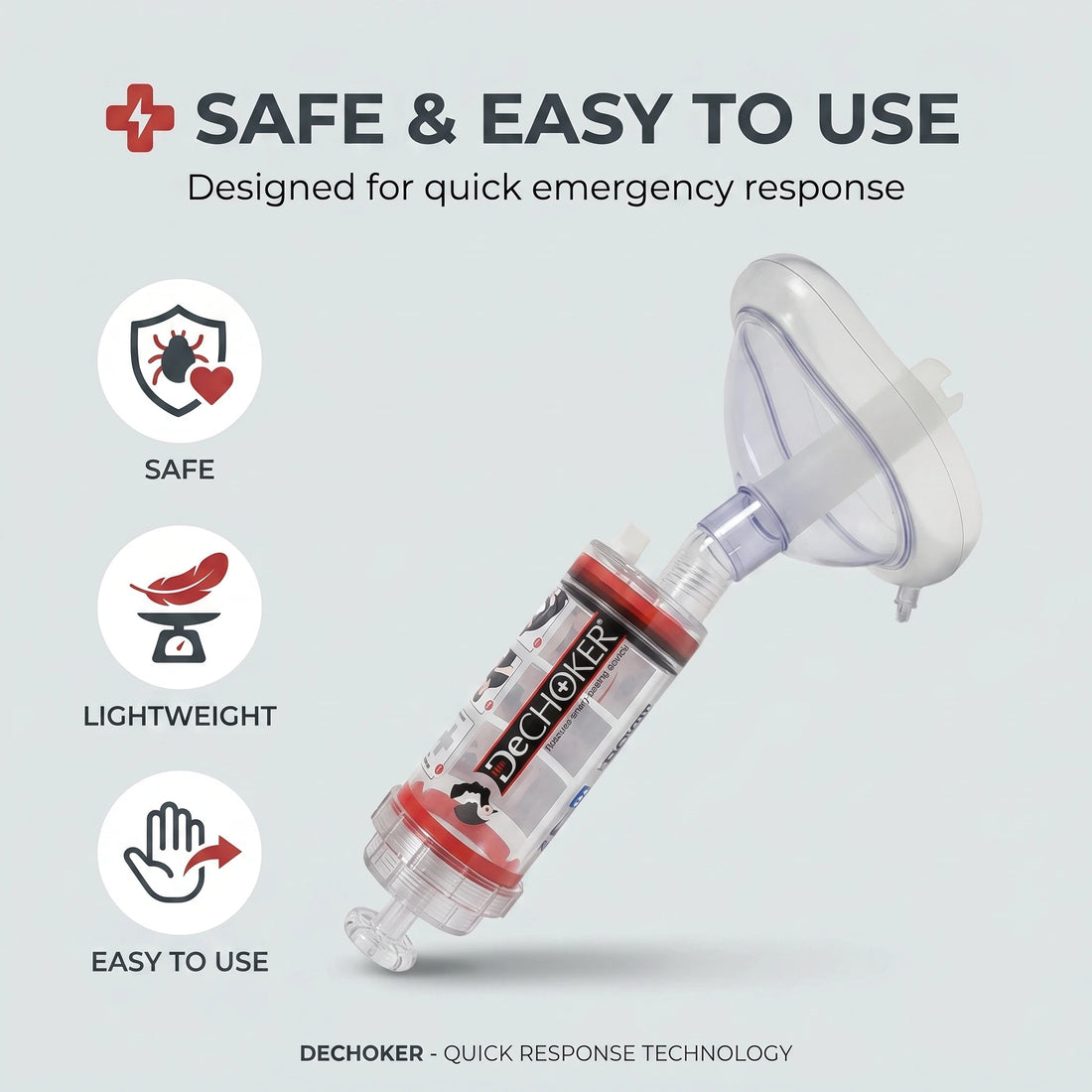 DECHOKER® Device (Anti Choking Device)